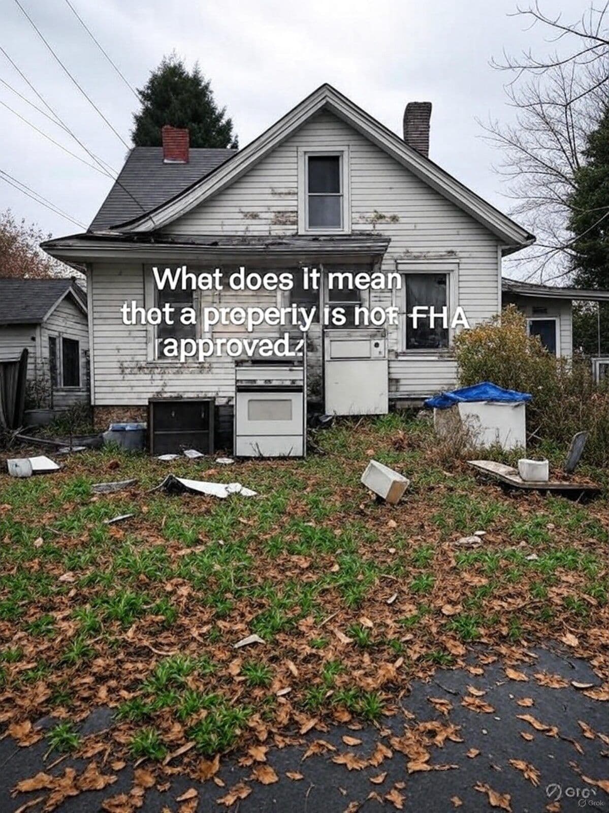 What does it mean that a property is not FHA approved?