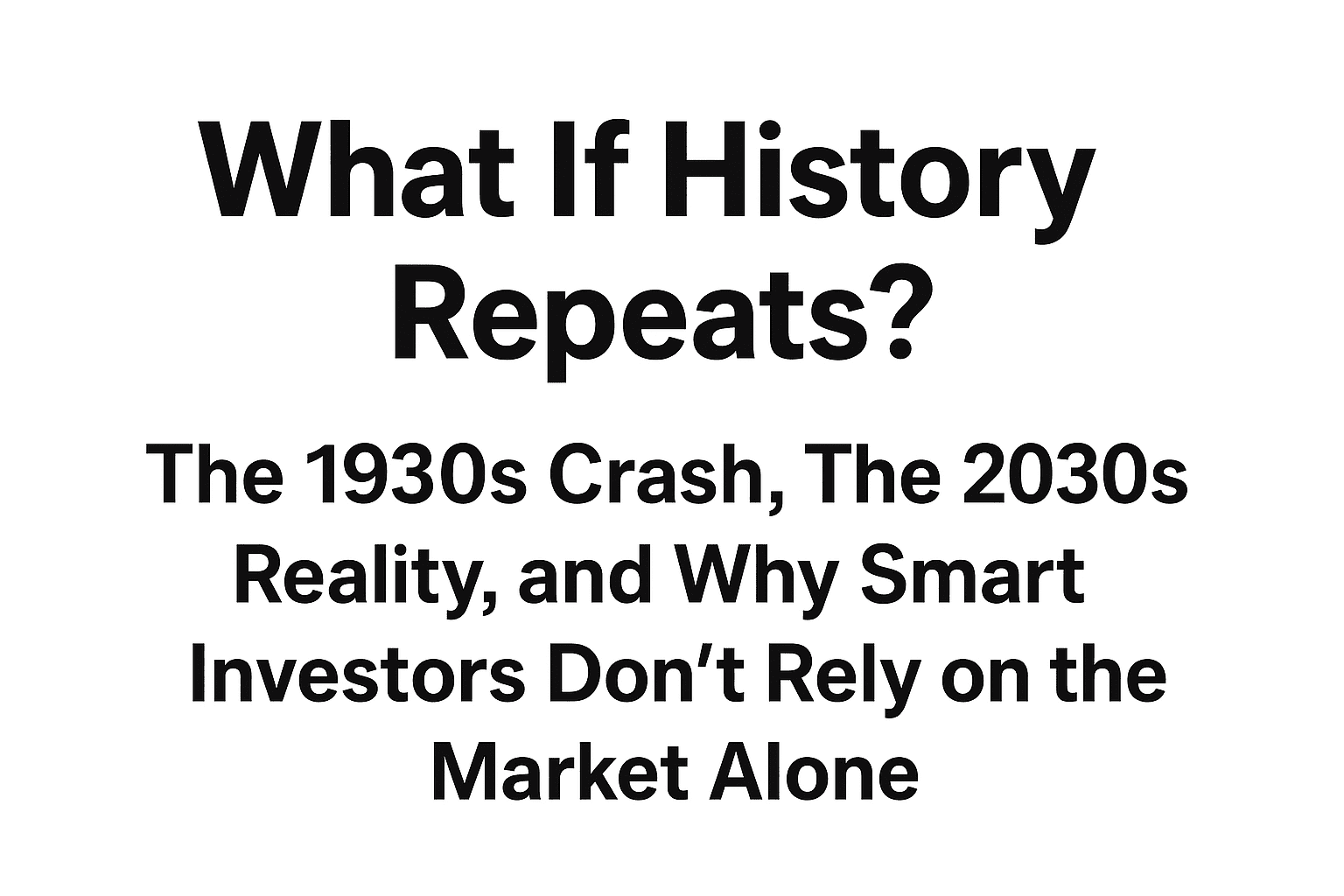 What If History Repeats?